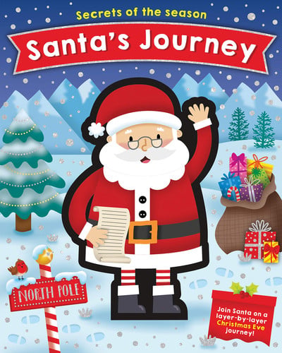Santa's Journey Join Santa on a Layer-By-layer Christmas Eve Journey!