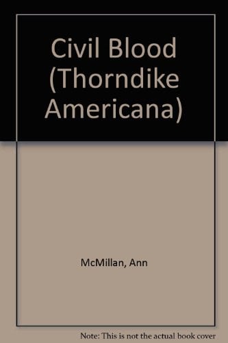 Civil Blood A Civil War Mystery