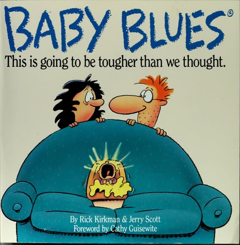 Baby Blues This is Going to be Harder Than We Thought