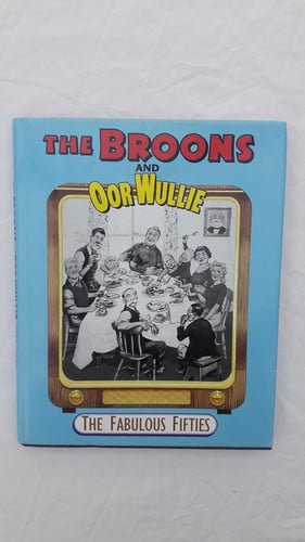The Broons and Oor Wullie The Fabulous Fifties