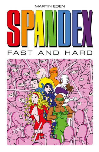 Spandex Fast and Hard