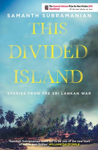 This Divided Island Stories from the Sri Lankan War
