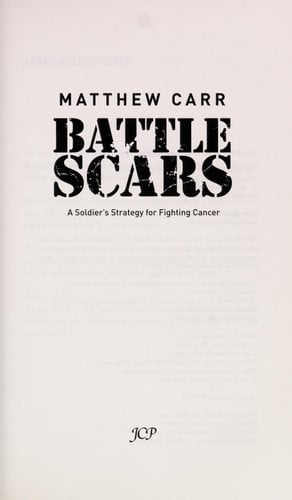 Battle Scars A Soldier's Strategy for Fighting Cancer
