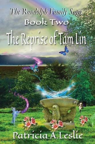 The Randolph Family Saga Book Two: The Reprise of Tam Lin