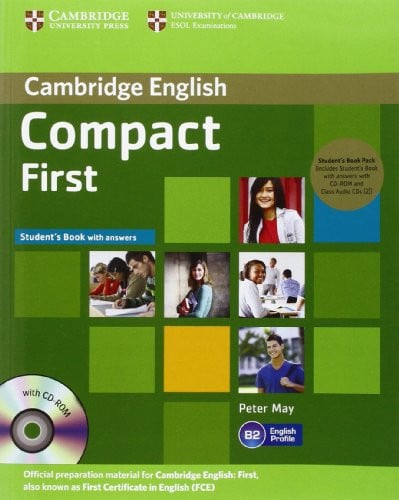 Compact First Student's Book Pack (Student's Book with Answers with CD-ROM and Class Audio CDs (2))
