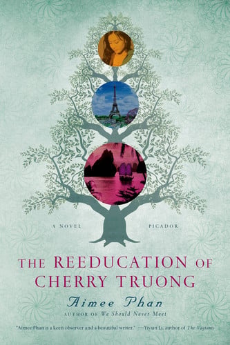 The Reeducation of Cherry Truong A Novel