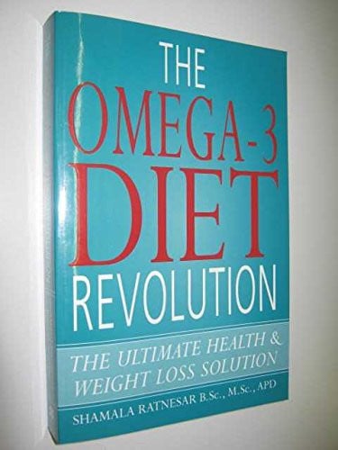 The Omega-3 Diet Revolution The Ultimate Health and Weight Loss Solution