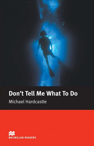 Don't Tell Me what to Do