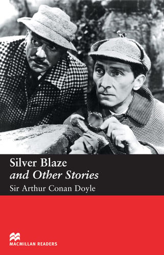 Silver Blaze and Other Stories