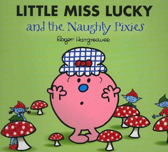 Little Miss Lucky and the Naughty Pixies