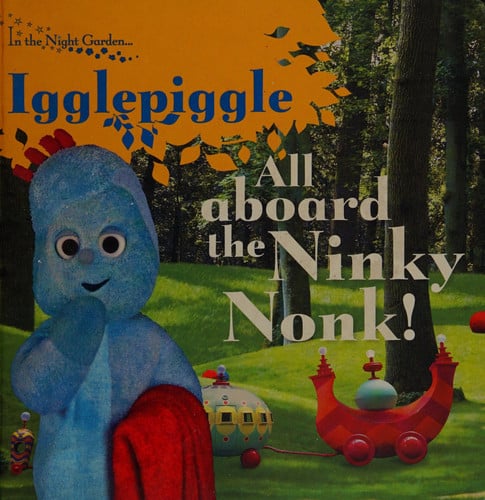 All Aboard the Ninky Nonk! In the Night Garden...