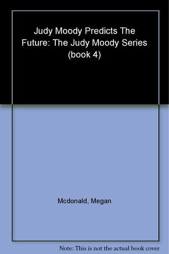 Judy Moody Predicts the Future