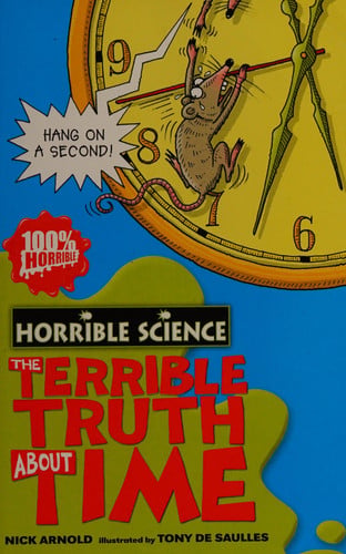 The Terrible Truth about Time