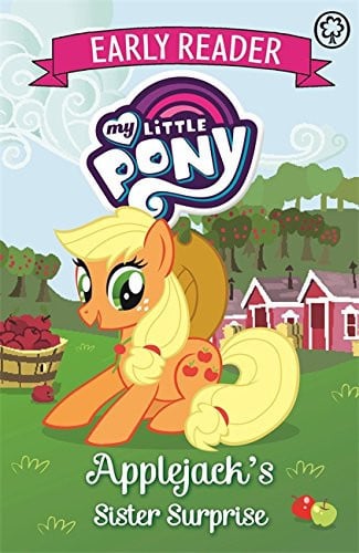 My Little Pony Early Reader 4: Applejack's Sister Surprise MLP ER 4 Applejack's Sister