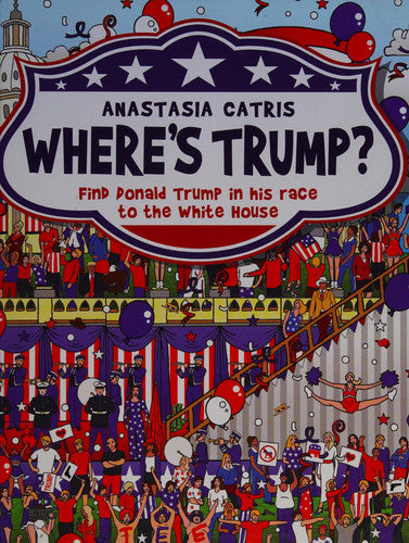 Where's Trump? Find Donald Trump in his race to the White House