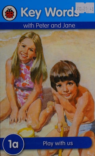 Key Words with Peter and Jane #1 Play with Us a Series