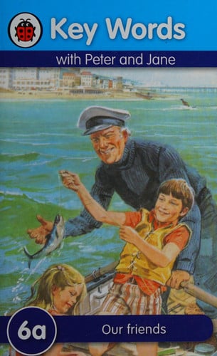 Key Words with Peter and Jane #6 Our Friends a Series