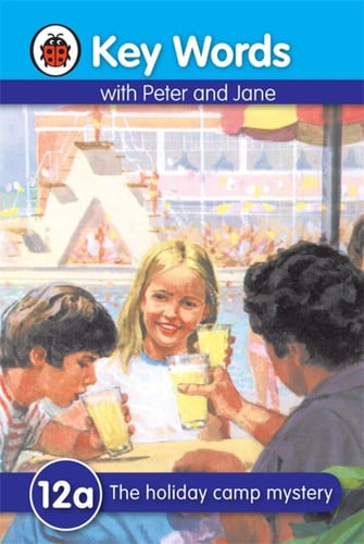 Key Words with Peter and Jane #12 the Holiday Camp Mystery Ser A