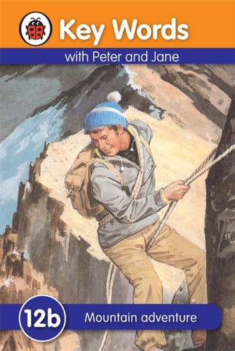 Key Words with Peter and Jane #12 Mountain Adventure Series B