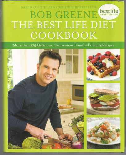 The Best Life Diet Cookbook More than 175 Delicious, Convenient, Family-Friendly Recipes