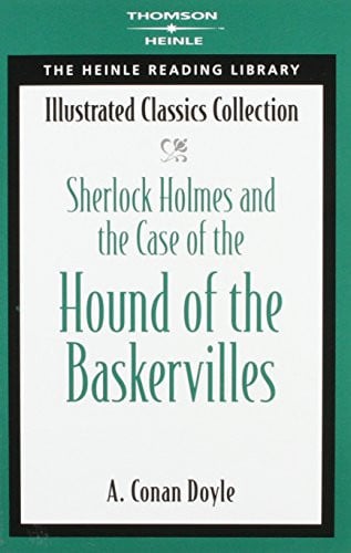 Sherlock Holmes and the Case of the Hound of the Baskervilles Heinle Reading Library