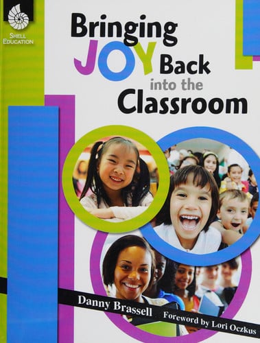 Bringing Joy Back Into the Classroom