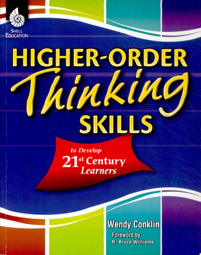 Higher-Order Thinking Skills to Develop 21st Century Learners