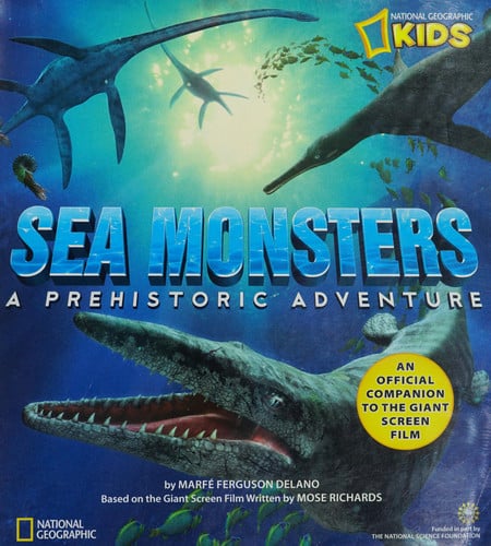 Sea Monsters A Prehistoric Adventure