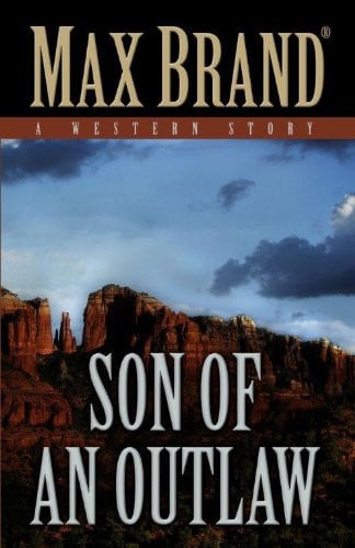 Son of an Outlaw A Western Story