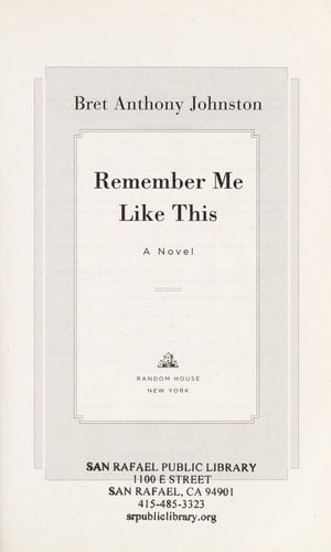 Remember Me Like this A Novel
