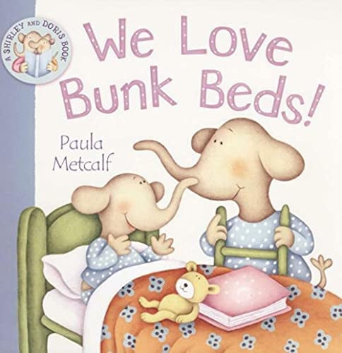 We Love Bunk Beds!