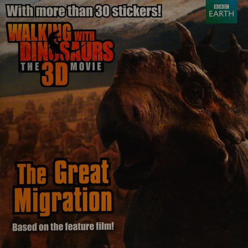 Walking with Dinosaurs: The Great Migration