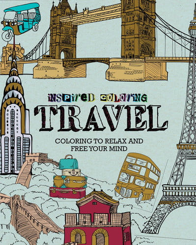 Inspired Coloring Travel Coloring to Relax and Free Your Mind