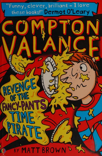 Compton Valance: Revenge of the Fancy-Pants Time Pirate