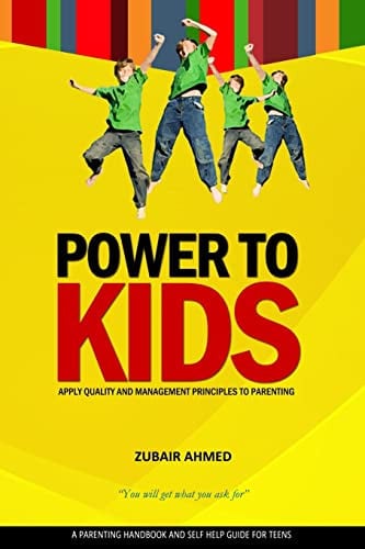 Power To Kids Apply Quality and Management Principles to Parenting