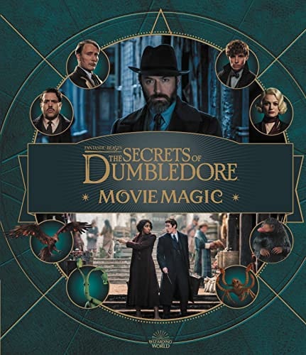 Fantastic Beasts - the Secrets of Dumbledore: Movie Magic