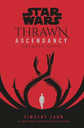 Star Wars: Thrawn Ascendancy (Book 2: Greater Good)