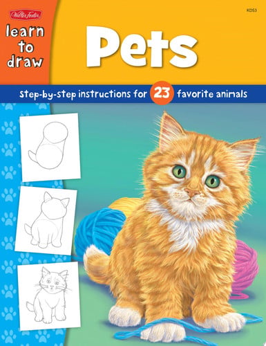 Pets Step-by-step Instructions for 23 Favorite Animals