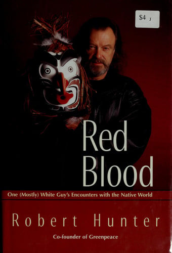 Red Blood: One (Mostly) White Guy's Encounter With the Native World