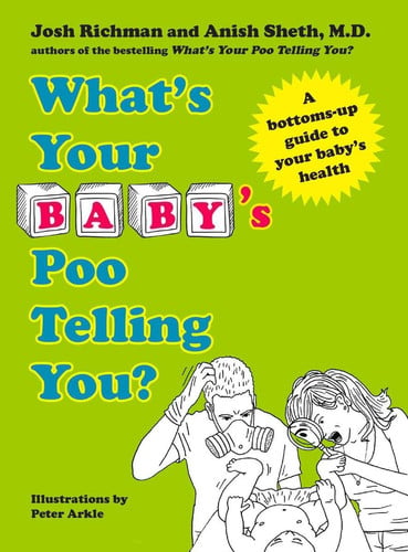 What's Your Baby's Poo Telling You? A Bottoms-Up Guide to Your Baby's Health