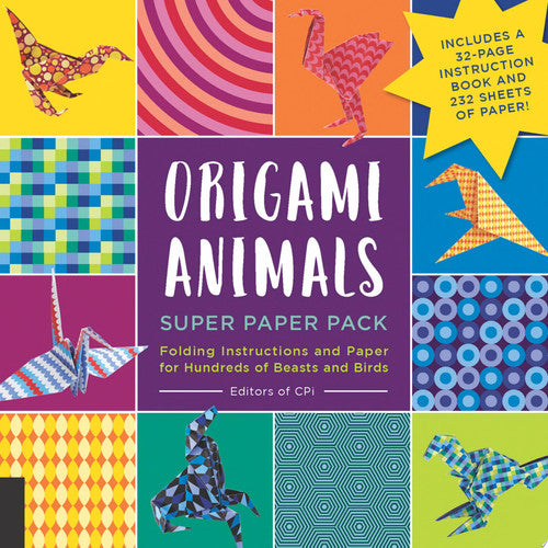 Origami Animals Super Paper Pack Folding Instructions and Paper for Hundreds of Beasts and Birds--Includes a 32-page Instruction Book and 232 Sheets of Paper!