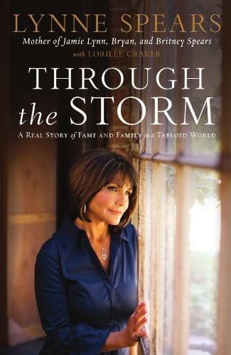 Through the Storm A Real Story of Fame and Family in a Tabloid World