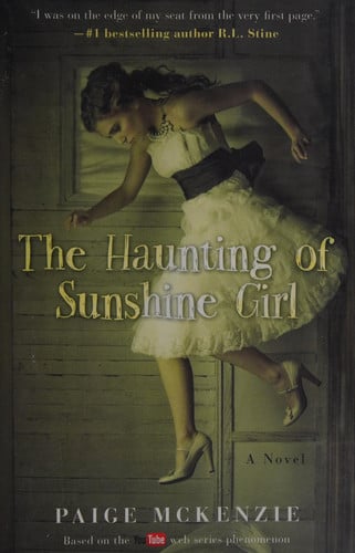 The Haunting of Sunshine Girl Book One