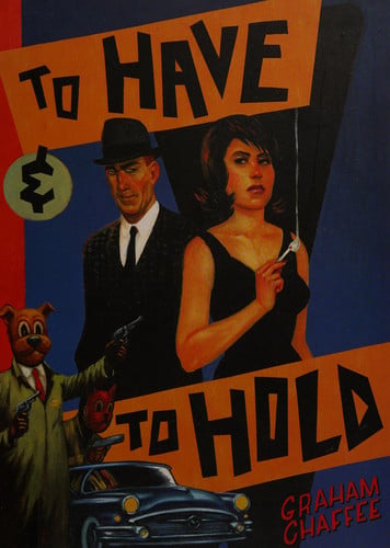 To Have and To Hold