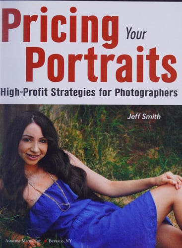 Pricing Your Portraits High-Profit Strategies for Photographers