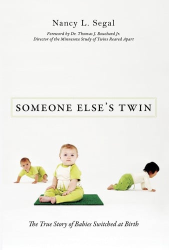 Someone Else's Twin The True Story of Babies Switched at Birth