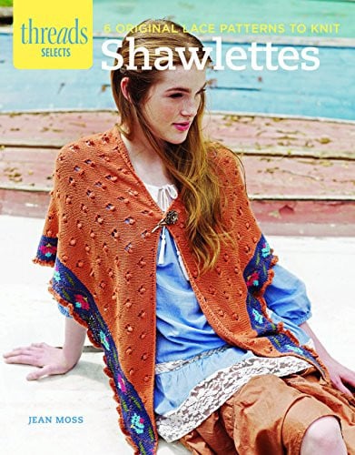 Shawlettes 6 Original Lace Patterns to Knit