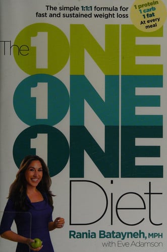 The One One One Diet The Simple 1:1:1 Formula for Fast and Sustained Weight Loss