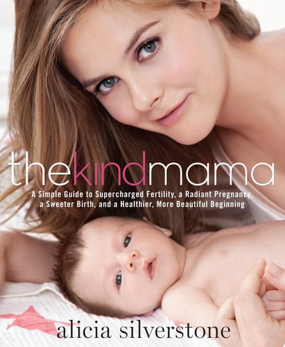 The Kind Mama A Simple Guide to Supercharged Fertility, a Radiant Pregnancy, a Sweeter Birth, and a Healthier, More Beautiful Beginning