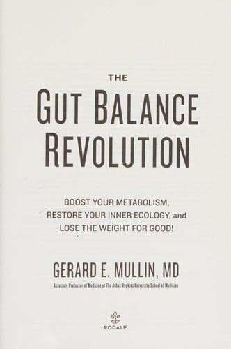 The Gut Balance Revolution Boost Your Metabolism, Restore Your Inner Ecology, and Lose the Weight for Good!